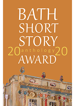 The Bath Short Story Award Anthology 2020